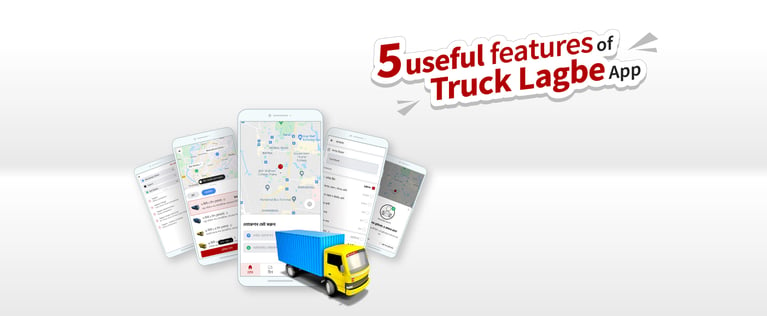 5 useful features of Truck Lagbe app