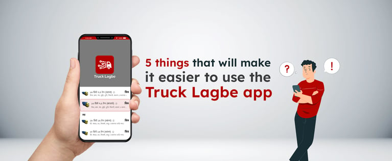 5 things that will make it easier to use the Truck Lagbe app