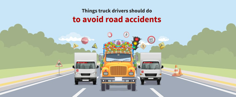 Things Truck Drivers Should Do to Avoid Road Accidents